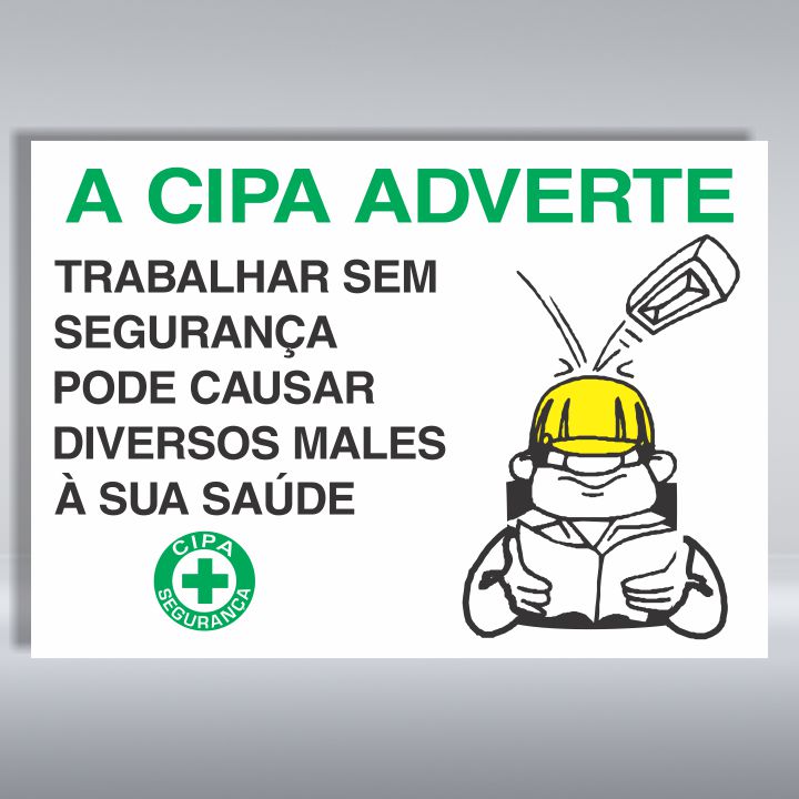 PLACA DE ORGANIZAÇÃO | A CIPA ADVERTE 